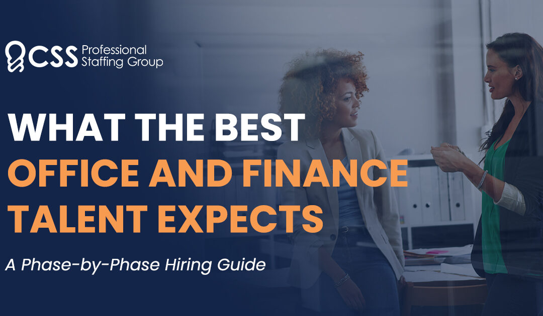 What the Best Office and Finance Talent Expects: A Phase-by-Phase Hiring Guide